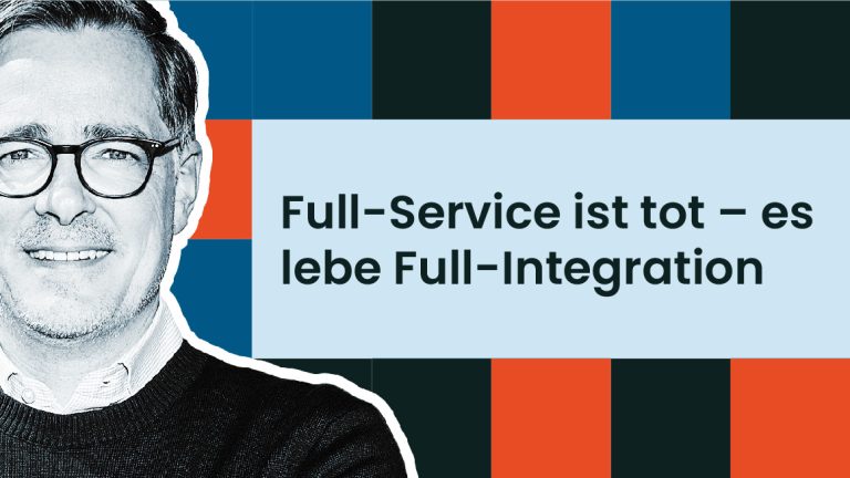Christian-Raetsch-artikel - Full-Service ist tot – es lebe Full-Integration