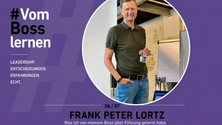 Vom Boss lernen – Frank Peter Lortz